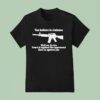 You Believe In Violence Well We Do Too Yours Is Against The Oppressed Ours Is Against You T Shirt