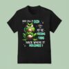 You Call It Ocd I Call It Put The Fucking Thing Back Where It Belongs Frog T Shirt