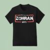 Zohran Nyc T Shirt