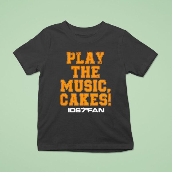 The Fan Play The Music Cakes T Shirt