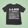 A A Ron Where Are You Where Is A A Ron Right Now No A A Ron Huh Well You Better Be Sick T Shirt