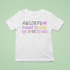 Abcdefg I Want To Send My Code To You T Shirt