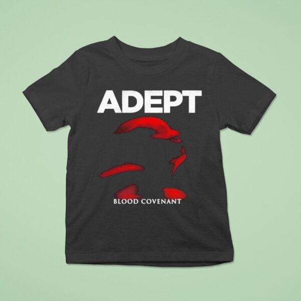 Adept Blood Covenan T Shirt