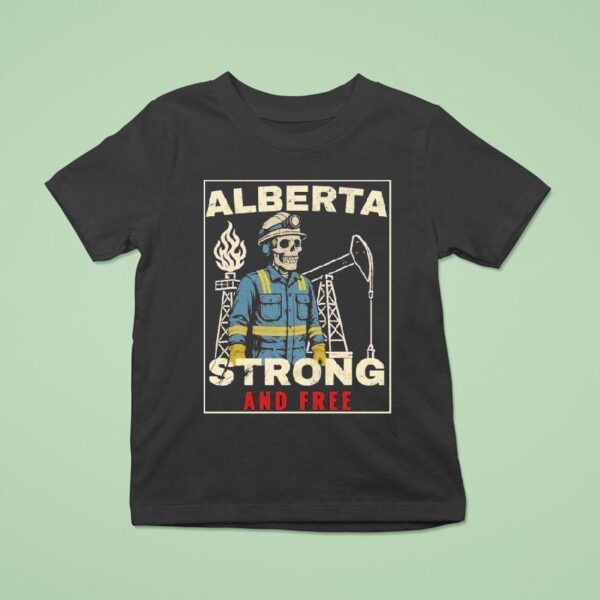 Alberta Strong And Free Skeleton T Shirt