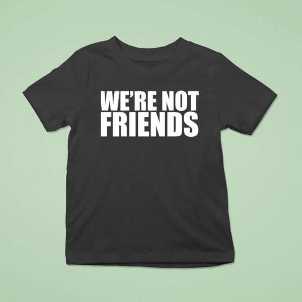 Alexa Bliss Charlotte Flair We Re Not Friends T Shirt