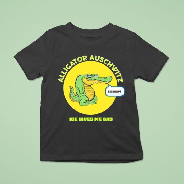 Alligator Auschwitz Ice Gives Me Gas T Shirt