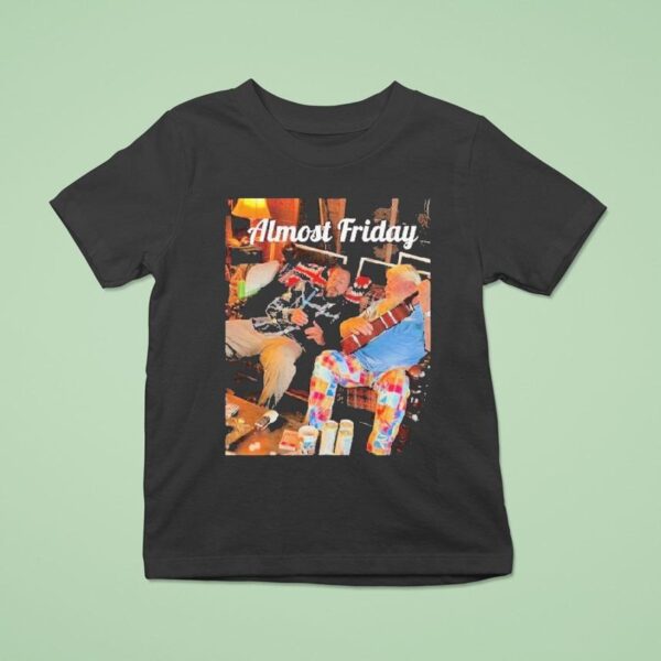 Almost Friday Sandler And Daly T Shirt