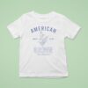 American Made In The Usa Grown Raised To Be Free T Shirt