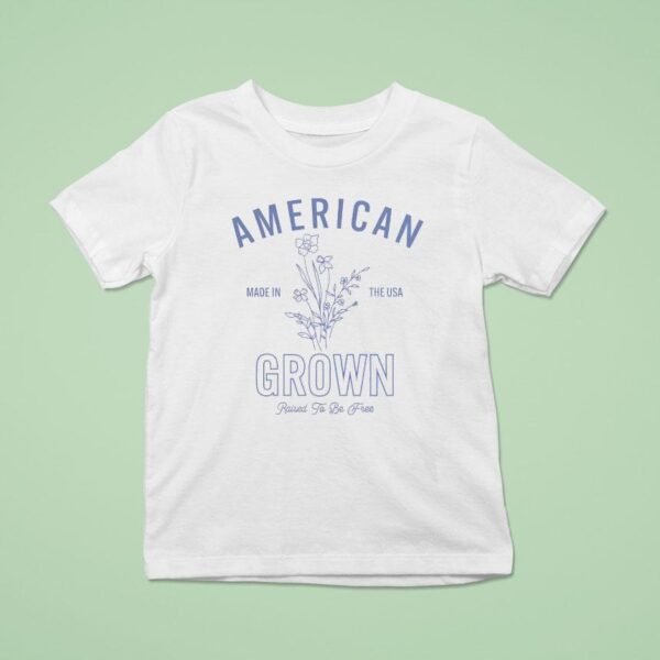American Made In The Usa Grown Raised To Be Free T Shirt