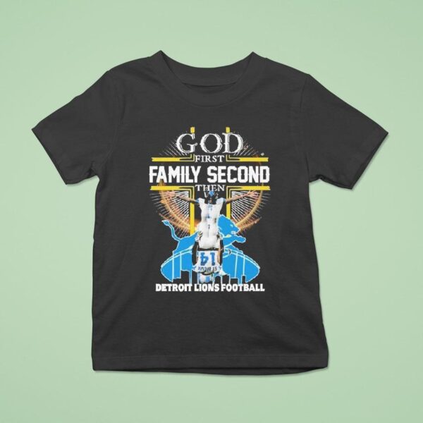 Amon Ra St Brown God First Family Second Then Detroit Lions Football T Shirt