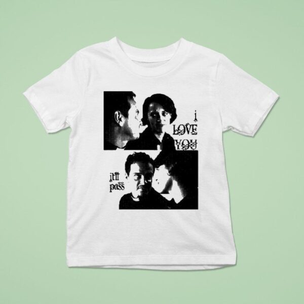 Andrew Scott I Love You It Ll Pass T Shirt