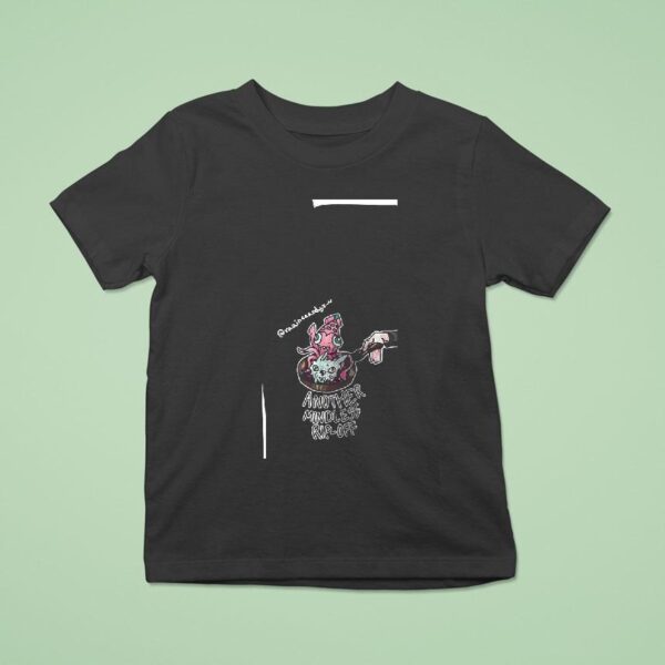 Another Mindless Rip Of T Shirt