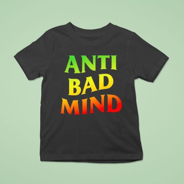 Anti Bad Mind Neon T Shirt