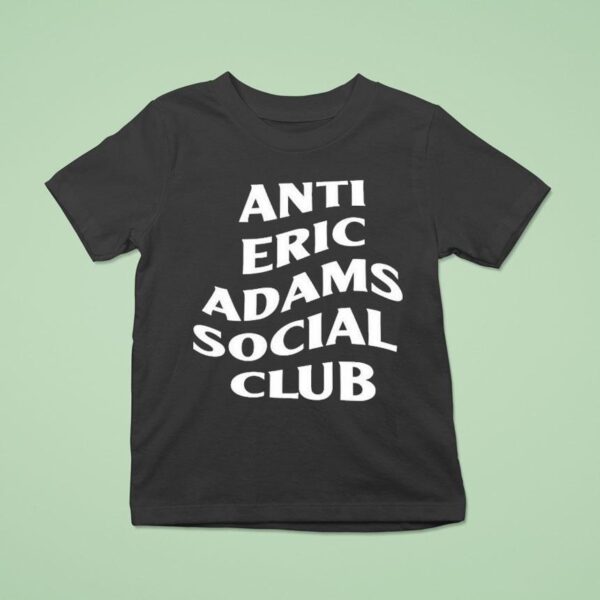 Anti Eric Adams Social Club T Shirt