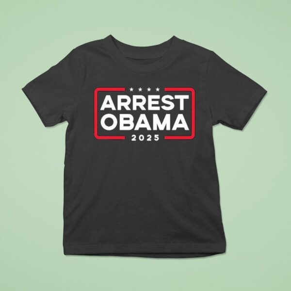 Arrest Obama No One Is Above The Law T Shirt