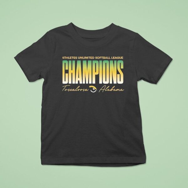 Athletes Unlimited Softball League Champions Tuscaloosa Alabama T Shirt