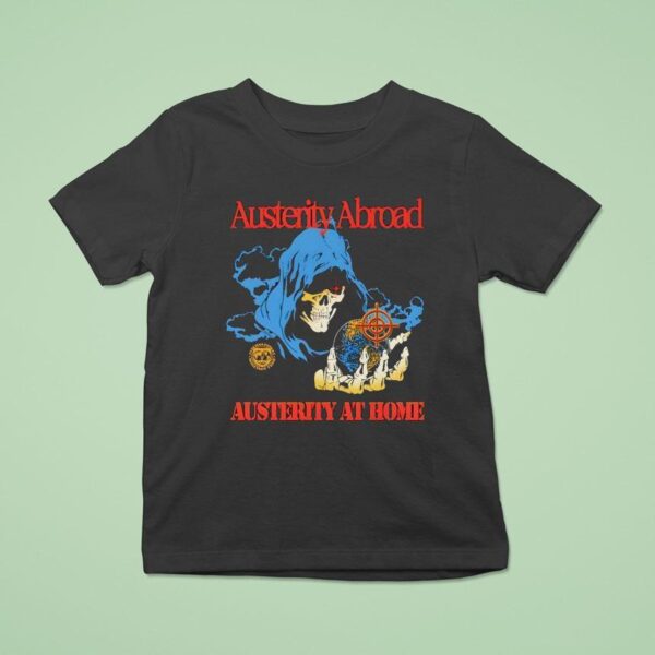 Austerity Abroad Austerity At Home Vintage T Shirt