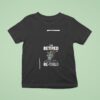 Baby Yoda I Am Retired I Was Tired Yesterday And I Am Tired Again Today T Shirt