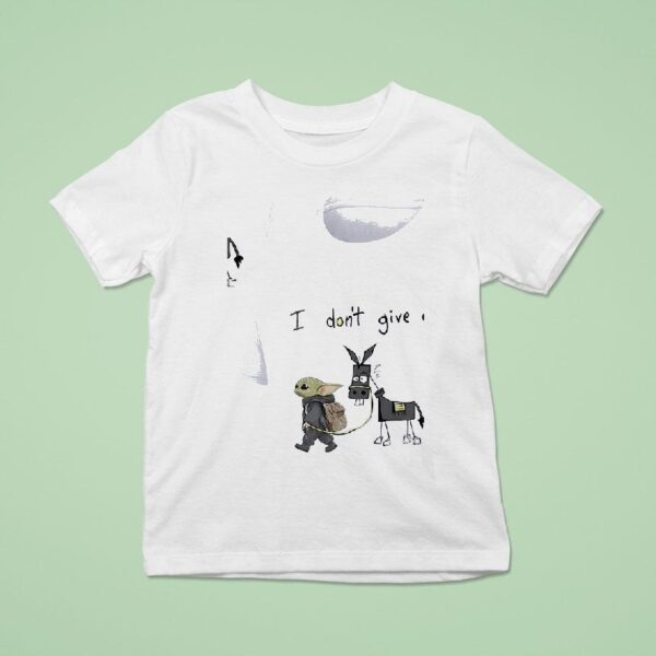 Baby Yoda I Don T Give A T Shirt