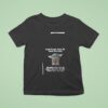 Baby Yoda Loyal People Take Shit More Personal Because They Would Have Never Done T Shirt