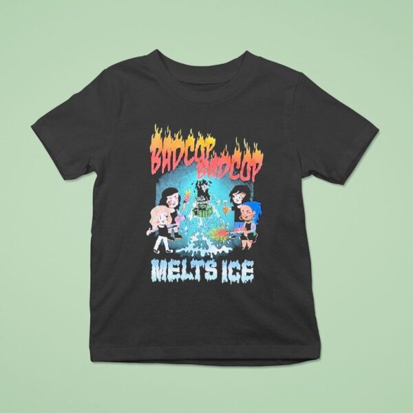 Bad Cop Bad Cop Melts Ice T Shirt