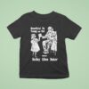 Bailey Allen Baker Beneficial For Young And Old Cultivate T Shirt