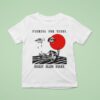 Bailey Allen Baker Farmin For Tears Eyes T Shirt