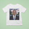 Barack Obama Have Dih T Shirt