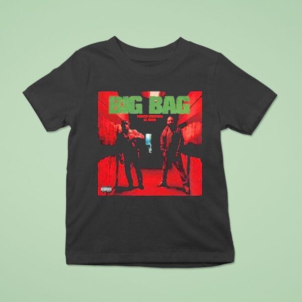 Big Bag By French Montana X Lil Durk T Shirt