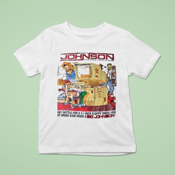 Big Johnson Hard Drives Cartoon T Shirt