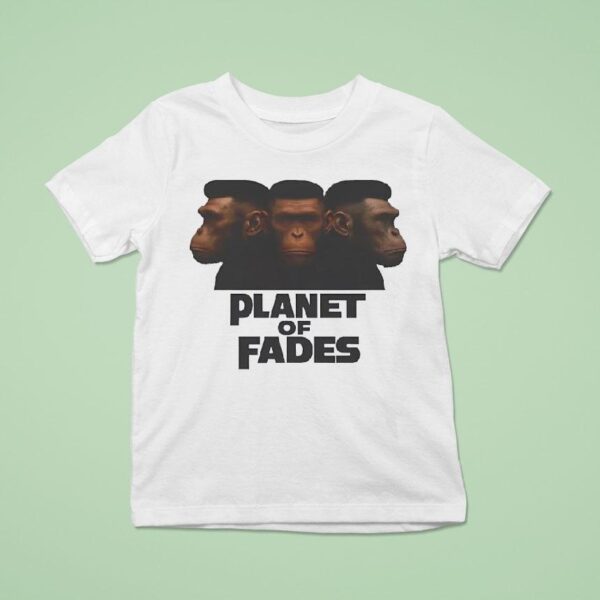 Bigfoots Planet Of Fades T Shirt