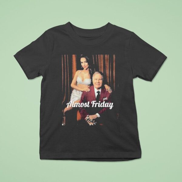 Bill Belichick And Girlfriend Almost Friday T Shirt