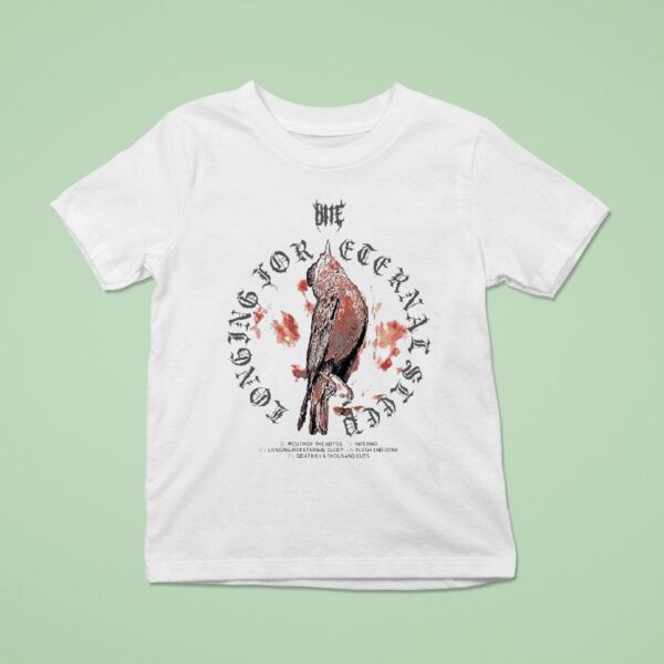 Bite Longing For Eternal Sleep Off T Shirt