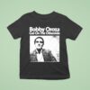 Bobby Oroza Get On The Otherside T Shirt