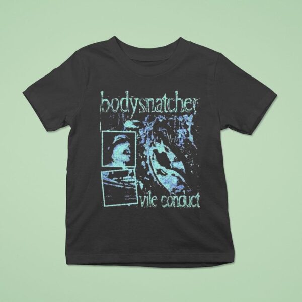 Bodysnatcher Vile Conduct Grunge T Shirt