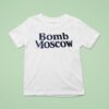 Bomb Moscow T Shirt