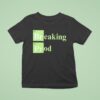 Breaking Prod Periodic Table T Shirt