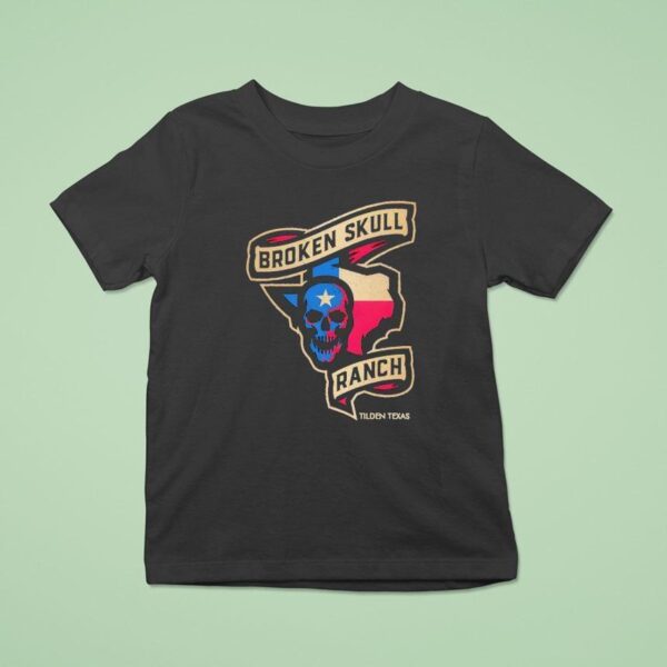 Bsr Broken Skull Ranch Tilden Texas T Shirt