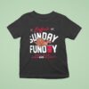 Buffalo Sunday Funday We May Not Win Em All T Shirt