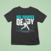 Cal Raleigh Big Dumper Champ Derby Champion T Shirt