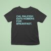 Cal Raleigh Eats Homers For Breakfas T Shirt