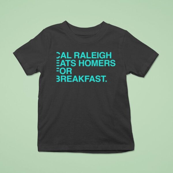 Cal Raleigh Eats Homers For Breakfast Seattle Mariners T Shirt