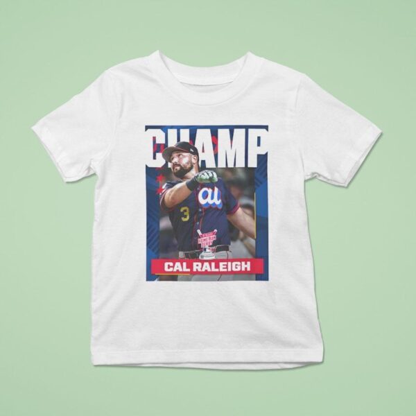 Cal Raleigh From Seattle Mariners Is The Champion Mlb T Shirt