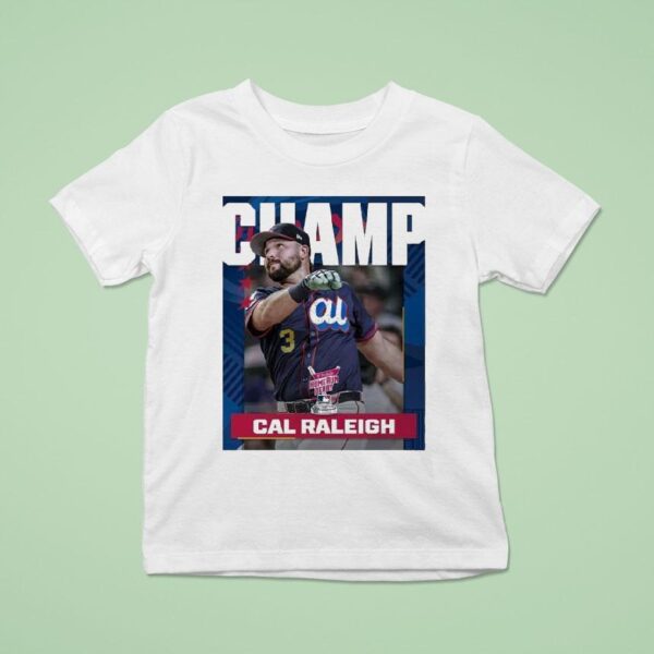 Cal Raleigh From Seattle Mariners Is The T Mobile Home Run Derby Champion Mlb T Shirt
