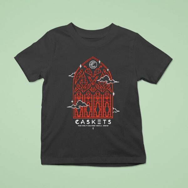 Caskets The Only Heaven You Ll Know Cathedral T Shirt