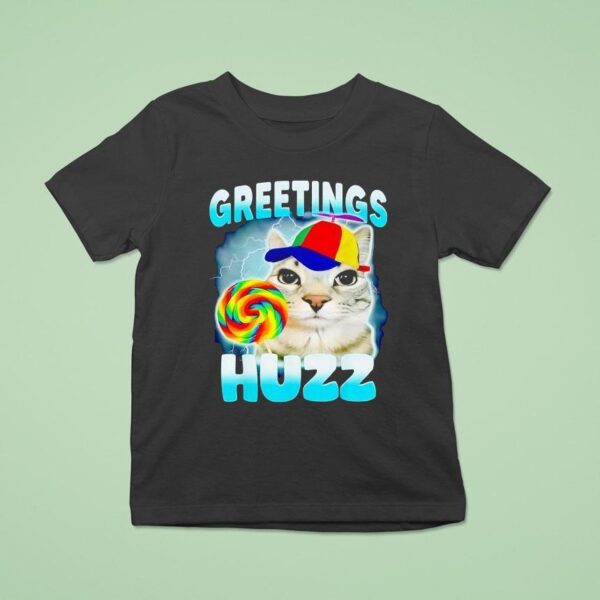 Cat Greetings Huzz T Shirt