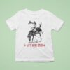 Cboystv Life Wide Open Vegas Bull T Shirt