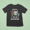 Ch Ch Ch Meow Meow Meow New T Shirt
