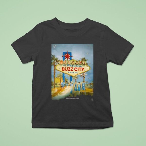 Charlotte Hornets Summer League Champions Welcome To Fabulous Buzz City Nevada T Shirt