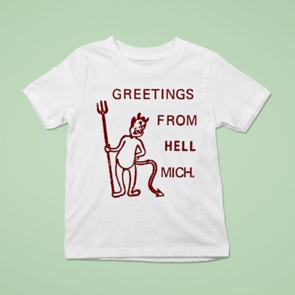 Charmer Greetings From Hell Mich T Shirt